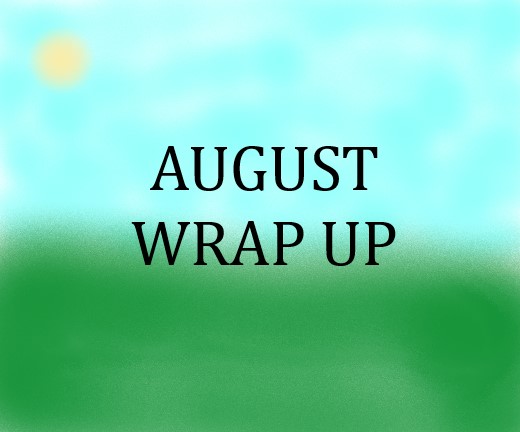 August Wrap Up!